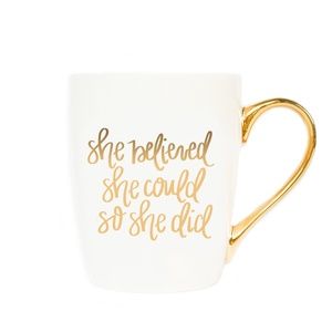 SHE BELIEVED SHE COULD SO SHE DID GOLD COFFEE MUG
